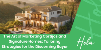 The art of marketing Signature homes in Granda